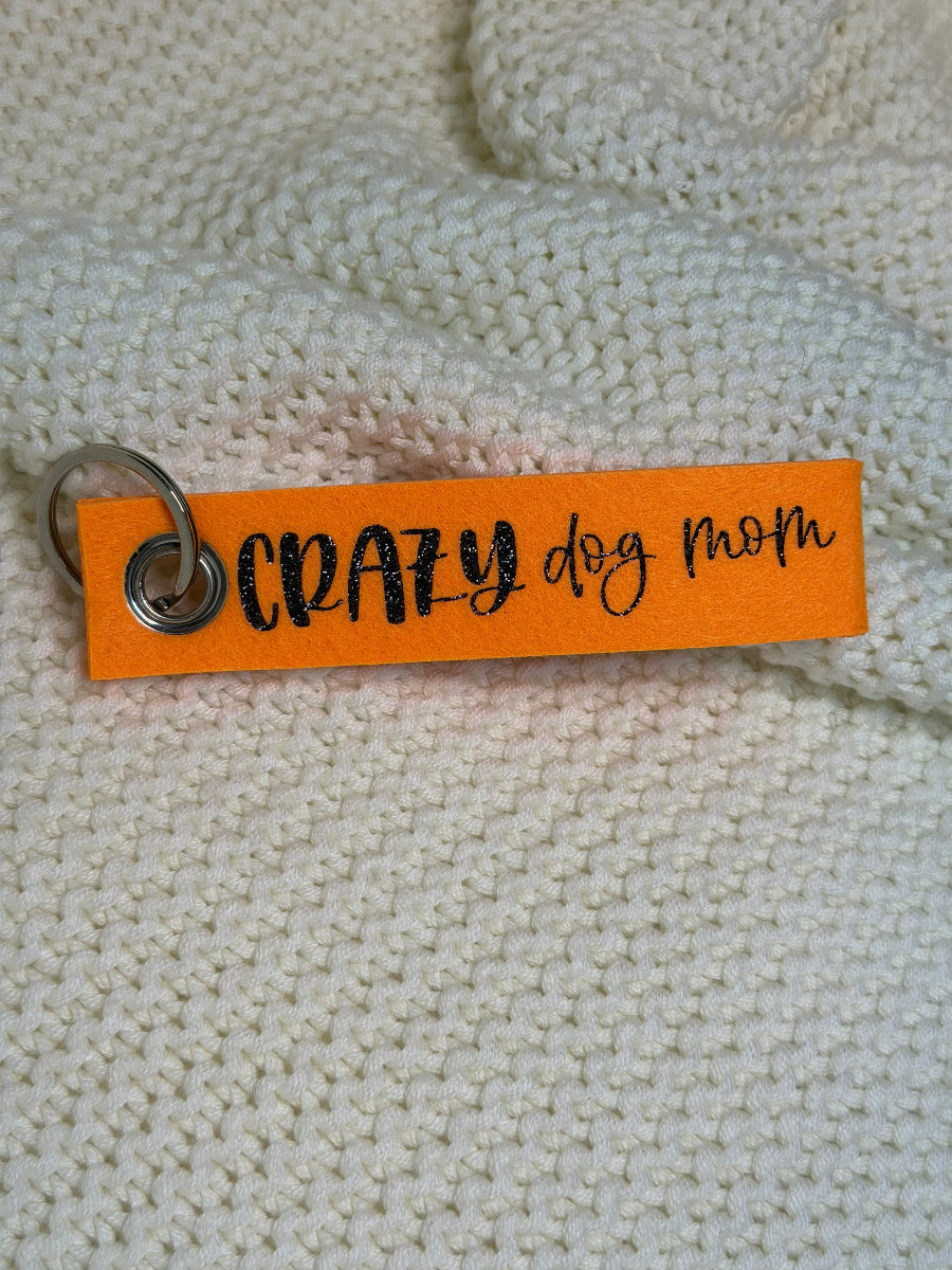 Crazy Mom Dog Schlüsselanhänger